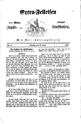 Extra-Felleisen (Würzburger Stadt- und Landbote) Dienstag 22. Juni 1875
