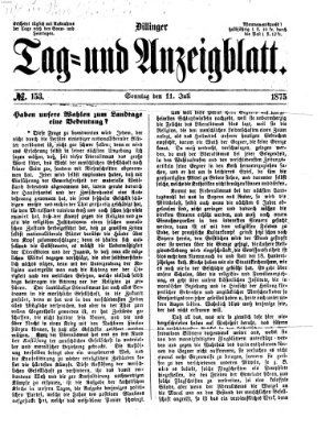 Dillinger Tag- und Anzeigeblatt (Tagblatt für die Städte Dillingen, Lauingen, Höchstädt, Wertingen und Gundelfingen) Sonntag 11. Juli 1875