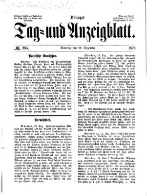 Dillinger Tag- und Anzeigeblatt (Tagblatt für die Städte Dillingen, Lauingen, Höchstädt, Wertingen und Gundelfingen) Samstag 18. Dezember 1875