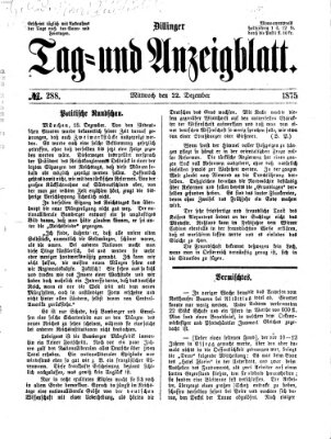 Dillinger Tag- und Anzeigeblatt (Tagblatt für die Städte Dillingen, Lauingen, Höchstädt, Wertingen und Gundelfingen) Mittwoch 22. Dezember 1875