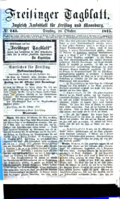 Freisinger Tagblatt (Freisinger Wochenblatt) Dienstag 26. Oktober 1875