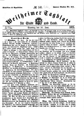 Weilheimer Tagblatt für Stadt und Land Samstag 26. Juni 1875