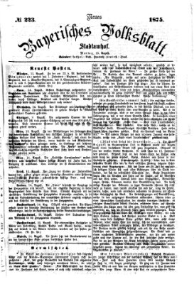 Neues bayerisches Volksblatt Montag 16. August 1875
