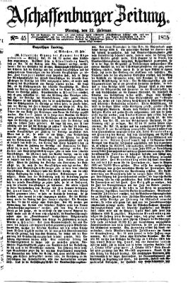 Aschaffenburger Zeitung Montag 22. Februar 1875