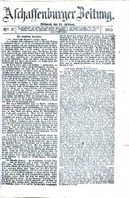 Aschaffenburger Zeitung Mittwoch 24. Februar 1875