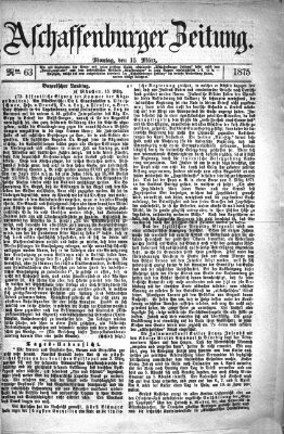 Aschaffenburger Zeitung Montag 15. März 1875