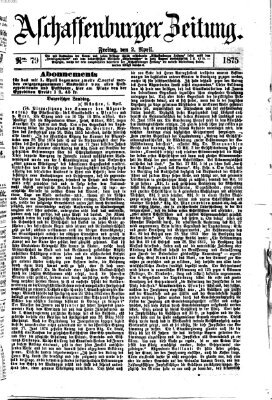 Aschaffenburger Zeitung Freitag 2. April 1875