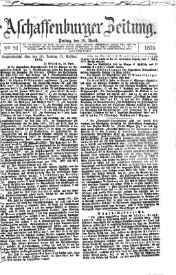 Aschaffenburger Zeitung Freitag 16. April 1875