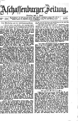Aschaffenburger Zeitung Dienstag 8. Juni 1875