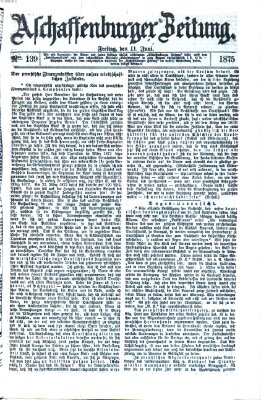 Aschaffenburger Zeitung Freitag 11. Juni 1875