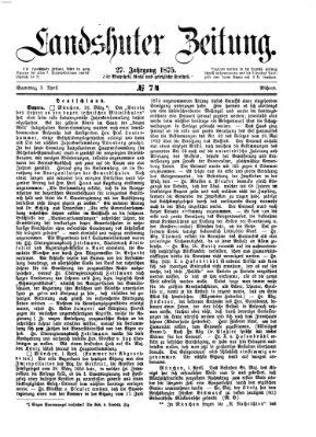 Landshuter Zeitung Samstag 3. April 1875