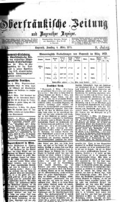 Oberfränkische Zeitung und Bayreuther Anzeiger (Bayreuther Anzeiger) Samstag 6. März 1875