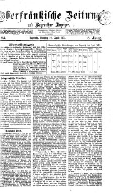 Oberfränkische Zeitung und Bayreuther Anzeiger (Bayreuther Anzeiger) Samstag 10. April 1875