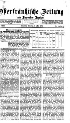 Oberfränkische Zeitung und Bayreuther Anzeiger (Bayreuther Anzeiger) Samstag 1. Mai 1875