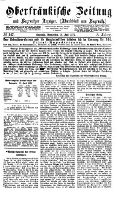 Oberfränkische Zeitung und Bayreuther Anzeiger (Bayreuther Anzeiger) Donnerstag 24. Juni 1875