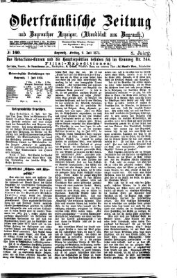 Oberfränkische Zeitung und Bayreuther Anzeiger (Bayreuther Anzeiger) Freitag 9. Juli 1875