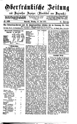 Oberfränkische Zeitung und Bayreuther Anzeiger (Bayreuther Anzeiger) Dienstag 20. Juli 1875