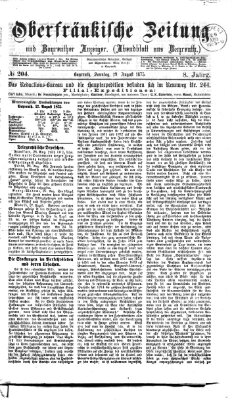 Oberfränkische Zeitung und Bayreuther Anzeiger (Bayreuther Anzeiger) Sonntag 29. August 1875
