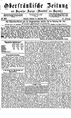 Oberfränkische Zeitung und Bayreuther Anzeiger (Bayreuther Anzeiger) Samstag 25. September 1875