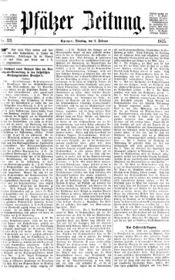 Pfälzer Zeitung Dienstag 9. Februar 1875