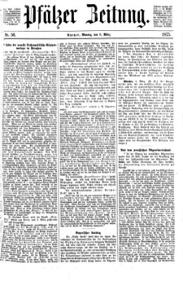 Pfälzer Zeitung Montag 8. März 1875