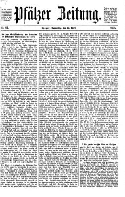 Pfälzer Zeitung Donnerstag 22. April 1875