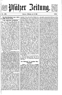 Pfälzer Zeitung Mittwoch 26. Mai 1875