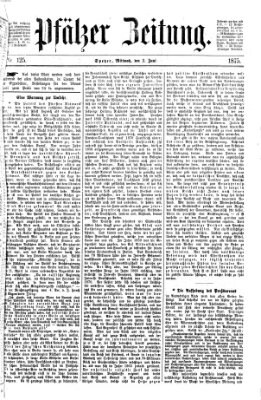 Pfälzer Zeitung Mittwoch 2. Juni 1875