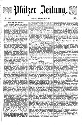Pfälzer Zeitung Dienstag 6. Juli 1875