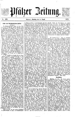 Pfälzer Zeitung Samstag 14. August 1875