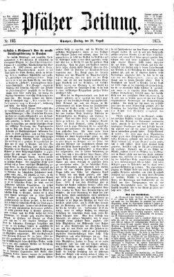 Pfälzer Zeitung Freitag 20. August 1875