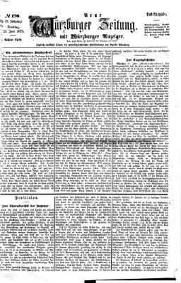 Neue Würzburger Zeitung Dienstag 22. Juni 1875