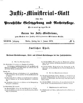 Justiz-Ministerialblatt für die preußische Gesetzgebung und Rechtspflege Freitag 1. Januar 1875
