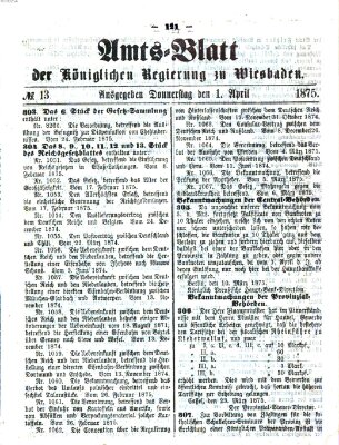Amtsblatt der Regierung in Wiesbaden (Herzoglich-nassauisches allgemeines Intelligenzblatt) Donnerstag 1. April 1875