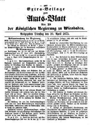 Amtsblatt der Regierung in Wiesbaden (Herzoglich-nassauisches allgemeines Intelligenzblatt) Dienstag 20. April 1875