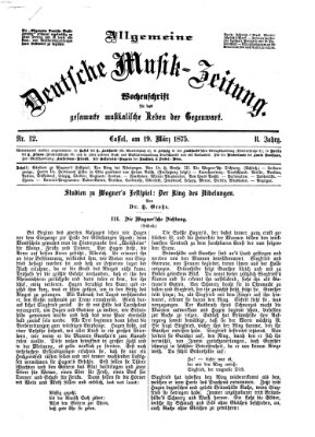 Allgemeine deutsche Musikzeitung Freitag 19. März 1875