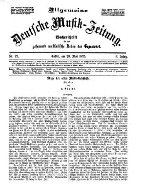 Allgemeine deutsche Musikzeitung Freitag 28. Mai 1875