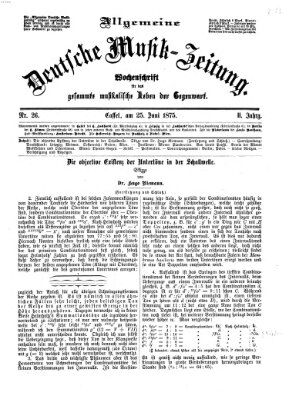Allgemeine deutsche Musikzeitung Freitag 25. Juni 1875