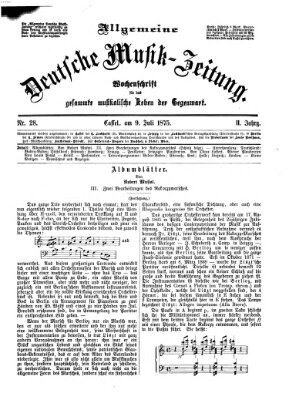 Allgemeine deutsche Musikzeitung Freitag 9. Juli 1875