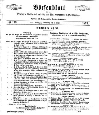 Börsenblatt für den deutschen Buchhandel Dienstag 8. Juni 1875