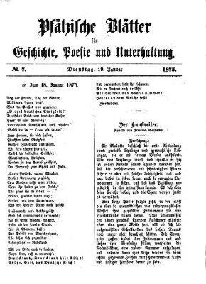 Pfälzische Blätter für Geschichte, Poesie und Unterhaltung (Zweibrücker Wochenblatt) Dienstag 19. Januar 1875