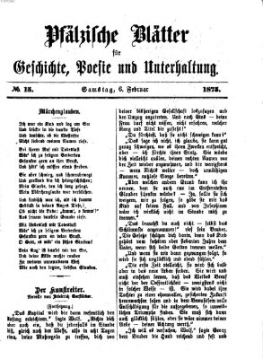 Pfälzische Blätter für Geschichte, Poesie und Unterhaltung (Zweibrücker Wochenblatt) Samstag 6. Februar 1875