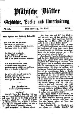 Pfälzische Blätter für Geschichte, Poesie und Unterhaltung (Zweibrücker Wochenblatt) Donnerstag 29. April 1875