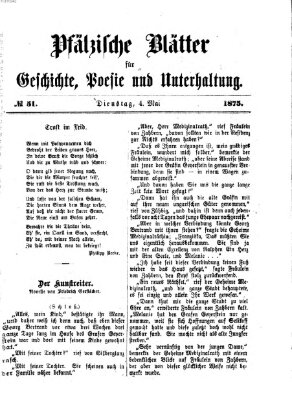 Pfälzische Blätter für Geschichte, Poesie und Unterhaltung (Zweibrücker Wochenblatt) Dienstag 4. Mai 1875
