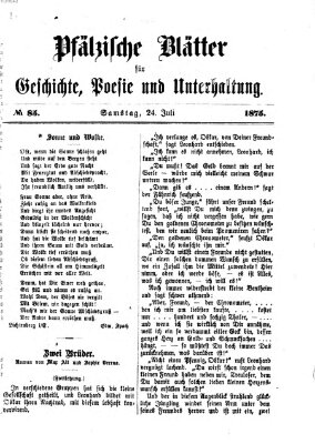 Pfälzische Blätter für Geschichte, Poesie und Unterhaltung (Zweibrücker Wochenblatt) Samstag 24. Juli 1875