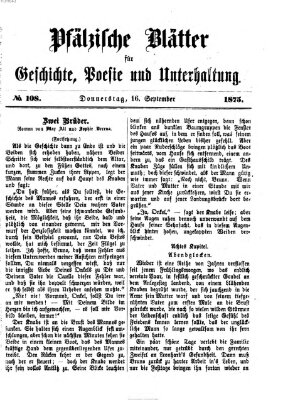 Pfälzische Blätter für Geschichte, Poesie und Unterhaltung (Zweibrücker Wochenblatt) Donnerstag 16. September 1875