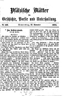 Pfälzische Blätter für Geschichte, Poesie und Unterhaltung (Zweibrücker Wochenblatt) Donnerstag 25. November 1875