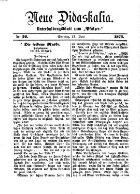 Neue Didaskalia (Pfälzer) Sonntag 27. Juni 1875