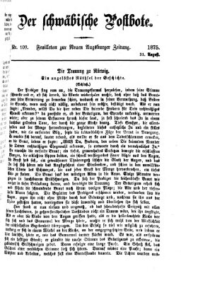 Der schwäbische Postbote (Neue Augsburger Zeitung) Dienstag 31. August 1875