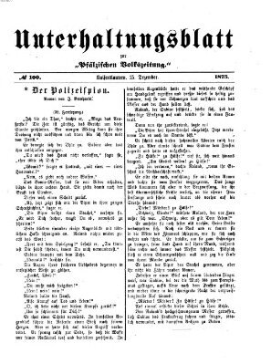 Unterhaltungsblatt zur Pfälzischen Volkszeitung (Pfälzische Volkszeitung) Mittwoch 15. Dezember 1875